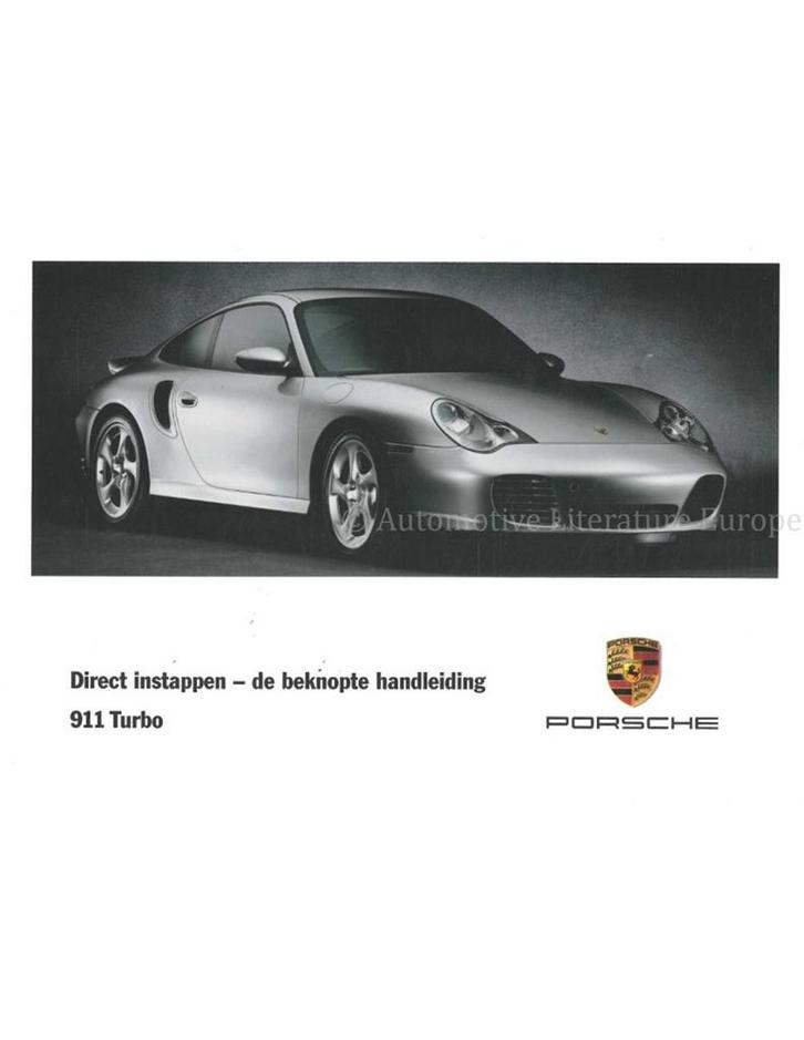 2001 PORSCHE 911 TURBO BEKNOPT INSTRUCTIEBOEKJE NEDERLANDS, Auto diversen, Handleidingen en Instructieboekjes