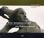 Monumentaal Oorlogsverhaal 9789070706531, Boeken, Gelezen, Onbekend, Verzenden