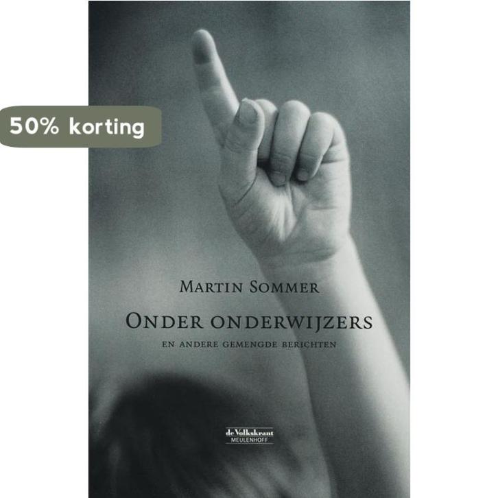 Onder onderwijzers 9789029077910 M. Sommer, Boeken, Politiek en Maatschappij, Zo goed als nieuw, Verzenden