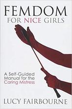 9781905605521 Femdom for Nice Girls Lucy Fairbourne, Verzenden, Nieuw, Lucy Fairbourne