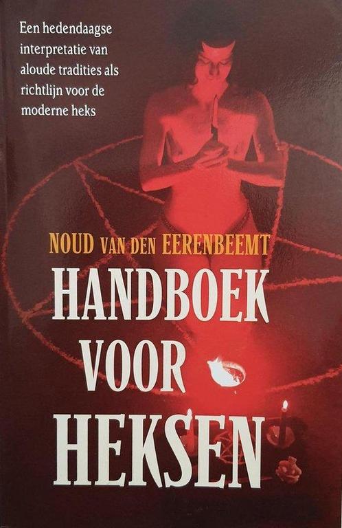 Handboek Voor Heksen 9789064581434 Van den N. Eerenbeemt, Boeken, Esoterie en Spiritualiteit, Gelezen, Verzenden