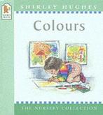 Colours 9780744569810 Shirley Hughes, Boeken, Verzenden, Zo goed als nieuw, Shirley Hughes