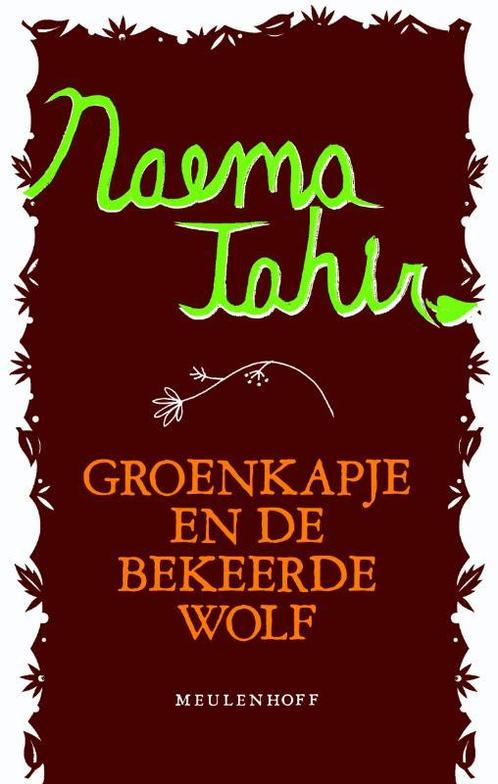 Groenkapje En De Bekeerde Wolf 9789029083294 Naema Tahir, Boeken, Literatuur, Zo goed als nieuw, Verzenden