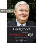 Deelgenoot van een kantelende tijd 9789462780699, Boeken, Verzenden, Zo goed als nieuw, Jan van der Graaf