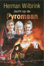 JACHT OP DE PYROMAAN 9789033126321 HERMAN WILBRINK, Verzenden, Zo goed als nieuw, HERMAN WILBRINK