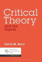 Critical Theory And The Digital 9781441166395 David M. Berry, Verzenden, Zo goed als nieuw, David M. Berry
