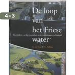 De loop van het Friese water 9789051942743 P.L. Polhuis, Boeken, Verzenden, Gelezen, P.L. Polhuis