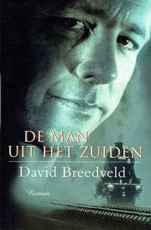 David Breedveld, De man uit het zuiden - historische roman, Boeken, Romans, Amerika, Nieuw, Ophalen of Verzenden