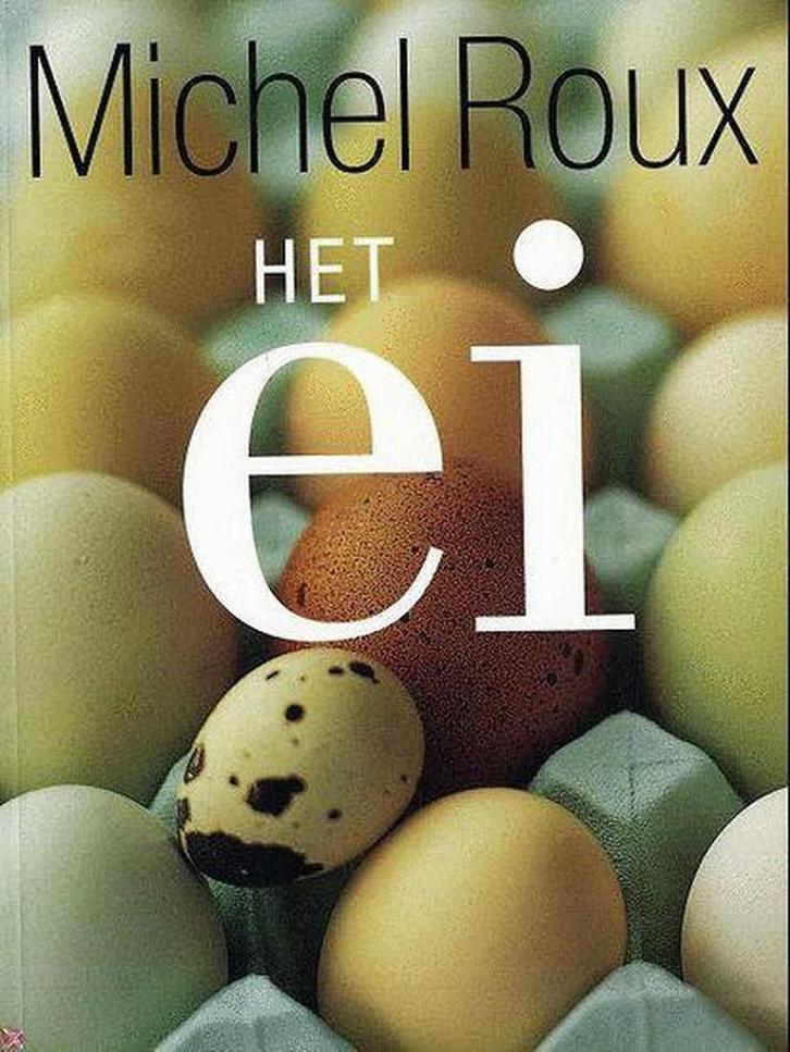Ei, Het 9789059561625 M. Roux, Boeken, Kookboeken, Gelezen, Verzenden