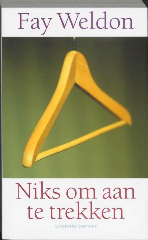 Niks om aan te trekken 9789025418403 Fay Weldon, Boeken, Literatuur, Gelezen, Verzenden