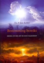 Bestemming bereikt 9789033127496 Ds. P. den Butter, Verzenden, Gelezen, Ds. P. den Butter