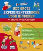 Het Grote Experimenteerboek Voor Kinderen 9789044702194, Boeken, Kinderboeken | Jeugd | 10 tot 12 jaar, Gelezen, Merkloos, Verzenden