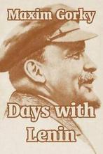 Days with Lenin.by Gorky, Maxim New   ., Gorky, Maxim, Zo goed als nieuw, Verzenden