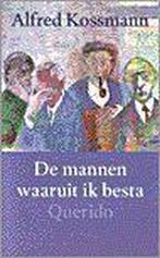 Mannen waaruit ik besta 9789021471266 Maarten Kossmann, Boeken, Gelezen, Maarten Kossmann, Verzenden