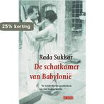 De schatkamer van Babylonie 9789044506556 R. Sukkar, Verzenden, Gelezen, R. Sukkar