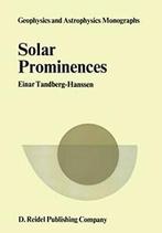 Solar Prominences. Tandberg-Hanssen, Einar   .=, Einar Tandberg-Hanssen, Zo goed als nieuw, Verzenden
