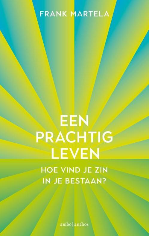 Een prachtig leven 9789026347641 Frank Martela, Boeken, Filosofie, Gelezen, Verzenden