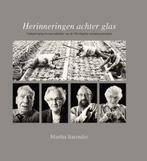 Herinneringen achter glas 9789077613009 Martha Barendse, Verzenden, Zo goed als nieuw, Martha Barendse