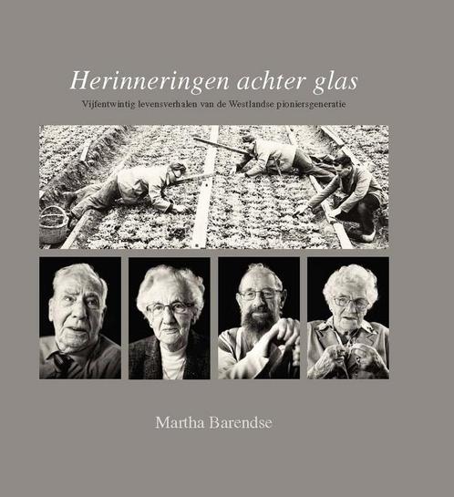 Herinneringen achter glas 9789077613009 Martha Barendse, Boeken, Politiek en Maatschappij, Zo goed als nieuw, Verzenden