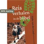 Reisverhalen In De Bijbel 9789061266778 S. van der Land, Verzenden, Gelezen, S. van der Land