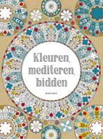 Kleuren, mediteren, bidden 9789089722874, Boeken, Hobby en Vrije tijd, Gelezen, Diverse auteurs, Verzenden