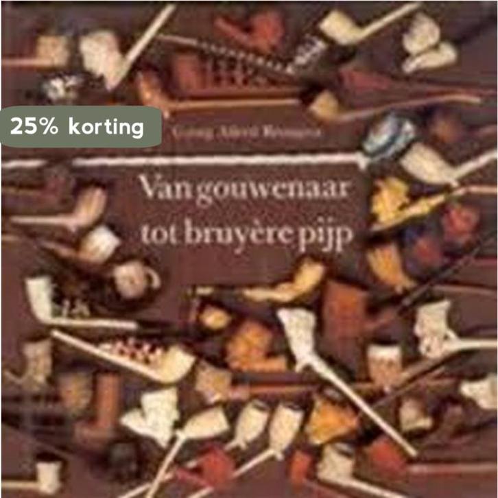Van gouwenaar tot bruyÃ¨re pijp 9789060177211 Brongers, Boeken, Overige Boeken, Gelezen, Verzenden