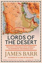 Lords of the Desert Britains Struggle with America to, Boeken, Verzenden, Gelezen, James Barr