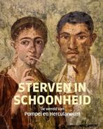 Sterven in schoonheid / Internationale archeologie in het, Verzenden, Zo goed als nieuw, Bastiaan Steffens