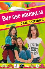 Bye bye brugklas 9789021665641 Caja Cazemier, Boeken, Verzenden, Gelezen, Caja Cazemier