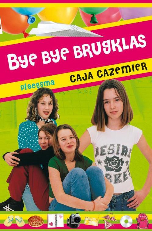 Bye bye brugklas 9789021665641 Caja Cazemier, Boeken, Kinderboeken | Jeugd | 10 tot 12 jaar, Gelezen, Verzenden