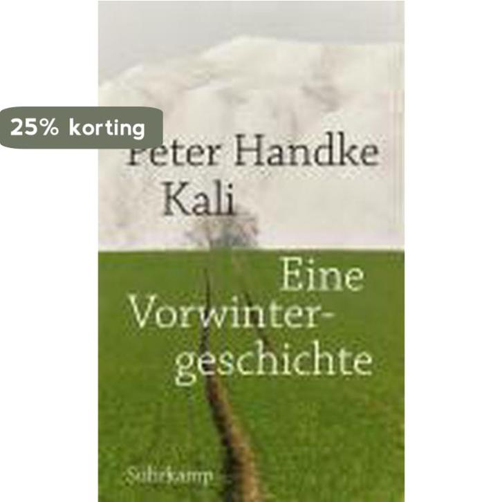 Kali 9783518418772 Peter Handke, Boeken, Taal | Duits, Zo goed als nieuw, Verzenden