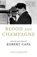 Blood and Champagne 9780312315641 Alex Kershaw, Boeken, Verzenden, Gelezen, Alex Kershaw