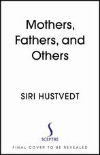 9781529376654 Mothers, Fathers, and Others | Tweedehands, Boeken, Zo goed als nieuw, Hustvedt, Siri, Verzenden