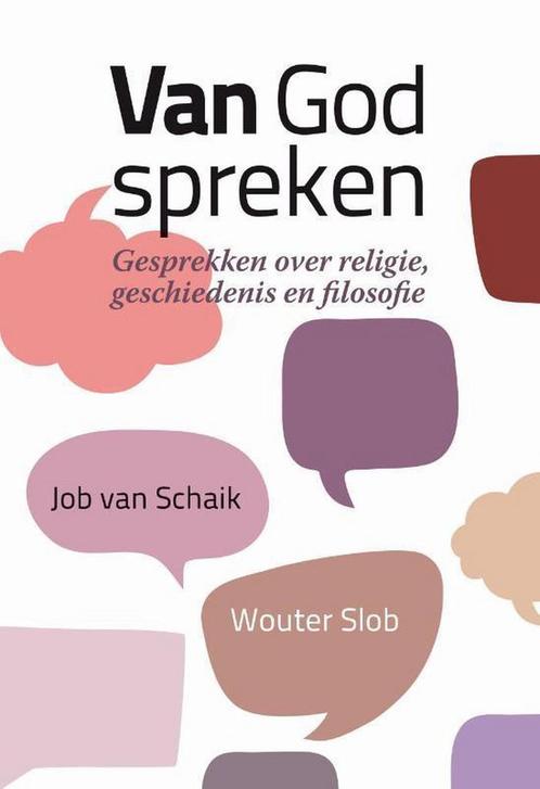 Van God spreken 9789463690676 Job van Schaik, Boeken, Godsdienst en Theologie, Gelezen, Verzenden