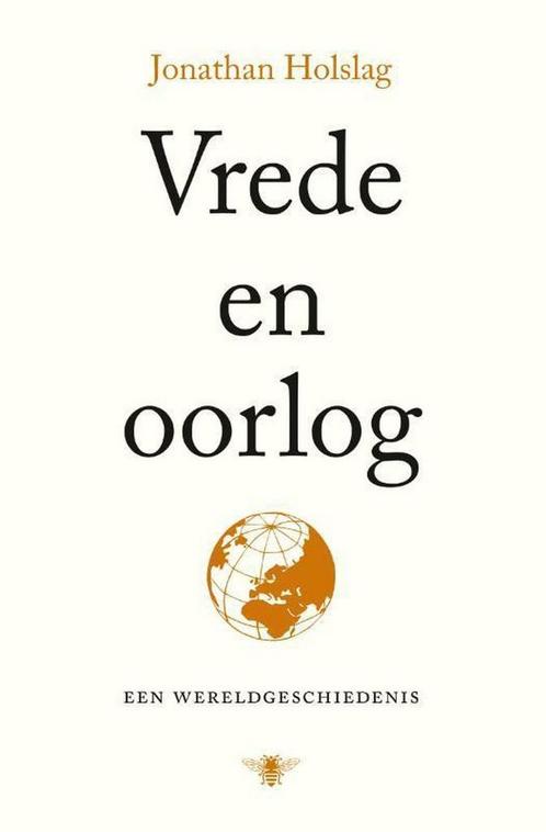 Vrede en oorlog 9789403125503 Jonathan Holslag, Boeken, Geschiedenis | Wereld, Zo goed als nieuw, Verzenden