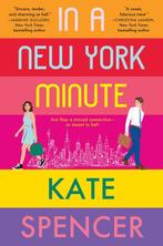 In a New York Minute 9781538737620 Kate Spencer, Verzenden, Zo goed als nieuw, Kate Spencer