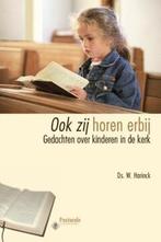 Ook zij horen er bij / Pastorale gedachten 9789462780286, Verzenden, Zo goed als nieuw, W. Harinck