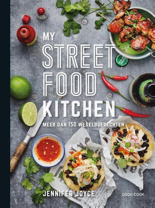 My streetfood kitchen 9789461431462 Jennifer Joyce, Boeken, Kookboeken, Zo goed als nieuw, Verzenden
