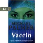 Vaccin 9789022985571 Michael Palmer, Boeken, Thrillers, Verzenden, Gelezen, Michael Palmer