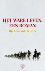 Het ware leven, een roman 9789029538701, Boeken, Verzenden, Gelezen, Ilja Leonard Pfeijffer