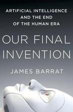 Our Final Invention 9780312622374 James Barrat, Verzenden, Gelezen, James Barrat