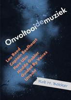 9789493368163 Onvoltooide muziek Rob H. Bekker, Verzenden, Nieuw, Rob H. Bekker