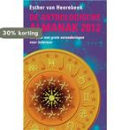 De Astrologische Almanak / 2012 9789045312200, Boeken, Verzenden, Gelezen, Esther van Heerebeek