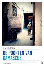 De poorten van Damascus 9789046705681 Lieve Joris, Verzenden, Gelezen, Lieve Joris