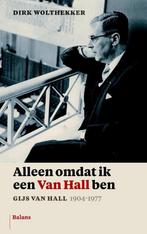 Alleen omdat ik een Van Hall ben 9789460034688, Boeken, Verzenden, Gelezen, Dirk Wolthekker