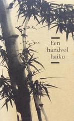 Handvol Haiku 9789070338237, Boeken, Verzenden, Gelezen