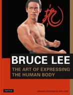9780804831291 Bruce Lee The Art of Expressing the Human Body, Nieuw, Bruce Lee, Verzenden