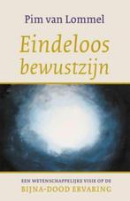Eindeloos bewustzijn 9789025960452 Pim van Lommel, Verzenden, Gelezen, Pim van Lommel