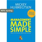 Management made simple 9789491932342 Mickey Huibregtsen, Verzenden, Zo goed als nieuw, Mickey Huibregtsen
