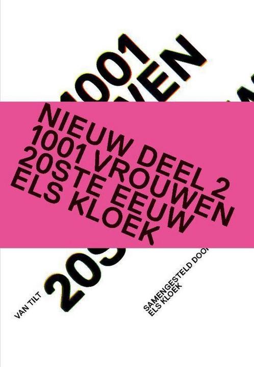 1001 vrouwen in de 20ste eeuw 9789460043864 Els Kloek, Boeken, Geschiedenis | Vaderland, Zo goed als nieuw, Verzenden
